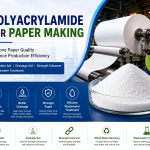 Polyacrylamide for Paper Making | Improve Paper Quality & Production Efficiency